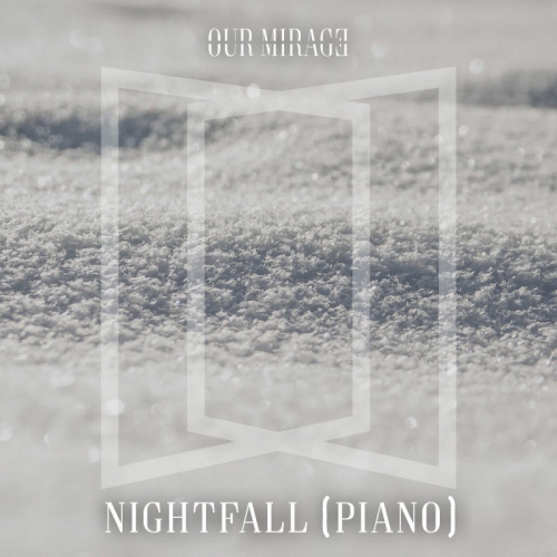 Our Mirage : Nightfall (Piano)